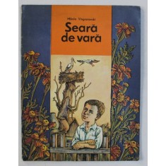 SEARA DE VARA - POVESTIRI PENTRU PRESCOLARI SI ELEVII DIN PRIMELE CLASE de MIKOLA VINGRANOVSKI , ilustratii de IURI MELNICENKO , 1987
