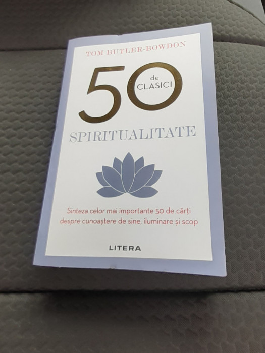 50 DE CLASICI Spiritualitate - Tom Butler-Bowdon