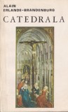 Alain Erlande Brandenburg - Catedrala