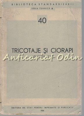 Tricotaje Si Ciorapi. Colectia Stas - Tiraj: 2000 Exemplare foto