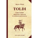 Toldi - Lehr Albert r&eacute;szletes tartalmi &eacute;s sz&oacute;magyar&aacute;zataival - Arany J&aacute;nos