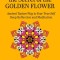 Edgar Cayce and the Secret of the Golden Flower