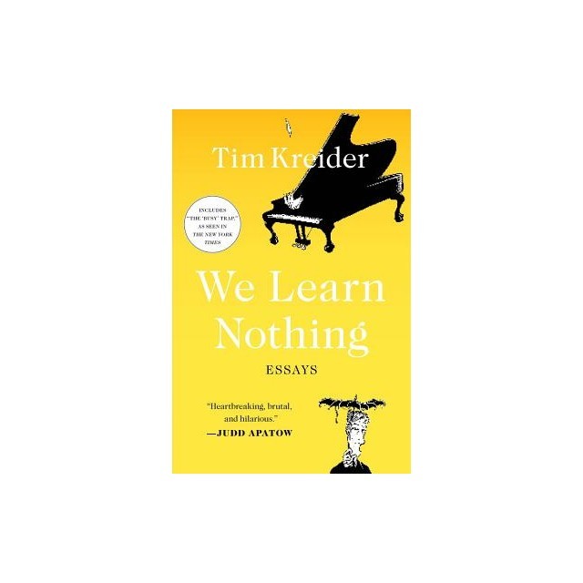 We Learn Nothing: Essays and Cartoons