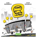 Auzite &icirc;n autobuz - Paperback brosat - Grafic Art