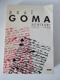 PAUL GOMA, SCRISURI - 1972-1998, EDITURA NEMIRA, 1999, 632 PAG