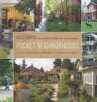 Pocket Neighborhoods: Creating Small-Scale Community in a Large-Scale World foto