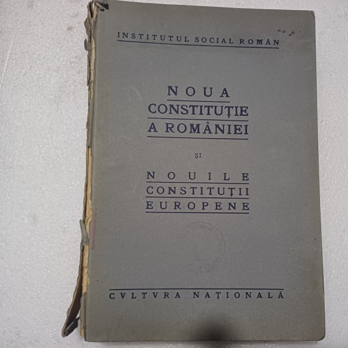 NOUA CONSTITUTIE A ROMANIEI-INSTITUTUL SOCIAL ROM&Acirc;N-INTERBELICA-S3.