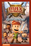 To the Rescue!: Book 2 (Nickelodeon: Max &amp;amp; the Midknights)