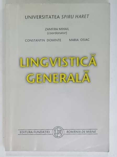 LINGVISTICA GENERALA , coordonator ZAMFIRA MIHAIL , 2003