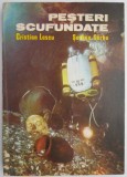 Pesteri scufundate &ndash; Cristian Lascu, Serban Sarbu - Carte Geografie