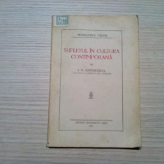 SUFLETUL IN CULTURA CONTIMPORANA - I. N. Lungulescu -1934, 87 p.