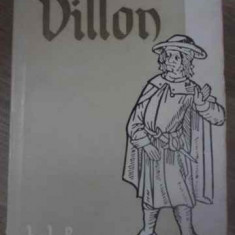 BALADE SI ALTE POEME TRADUCERE DE DAN BOTTA, PREZENTARE DE TUDOR ARGHEZI-FRANCOIS VILLON