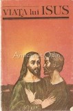 Cumpara ieftin Viata Lui Isus - Ernest Renan, Editura Ancora, Bucuresti, 1991, 146 pagini, Religioasa, Romana