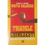 Gerald L. Posner - Mafia galbena - Triadele chinezesti (Editia: 2004)