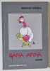 Gaina Afona - Marcel Chitac, 2013, Roman, Beletristica, Editura Lumina Tipo, Coperta Brosata