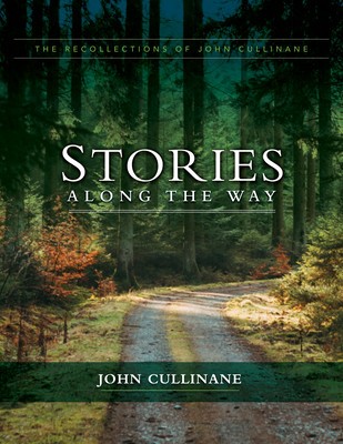 Stories Along the Way: The Recollections of John Cullinane foto