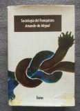 Amando de Miguel - Sociologia del Franquismo: analisis ideologico...