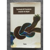 Amando de Miguel - Sociologia del Franquismo: analisis ideologico...