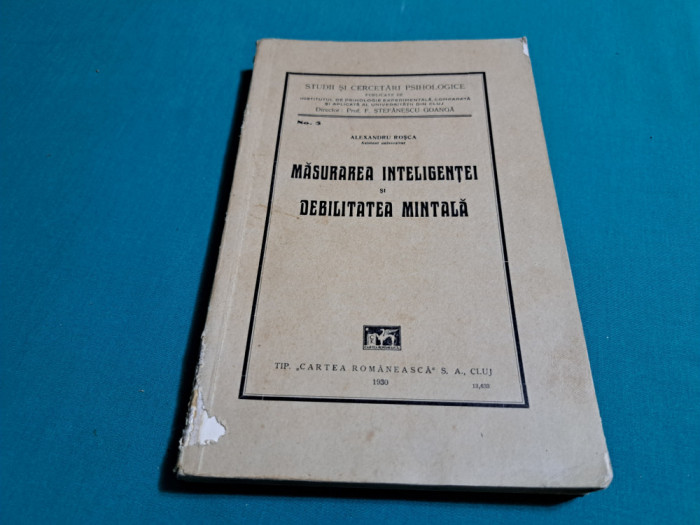 MĂSURAREA INTELIGENȚEI ȘI DEBILITATEA MINTALĂ / AL. ROȘCA / 1930 *