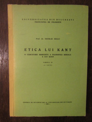 Etica lui Kant (12 lectii) / Niculae Bellu foto