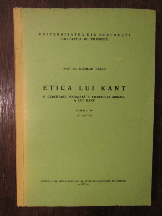 Etica lui Kant (12 lectii) / Niculae Bellu