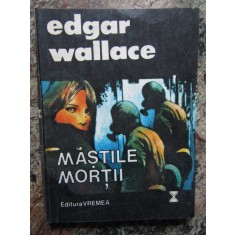 EDGAR WALLACE - MASTILE MORTII