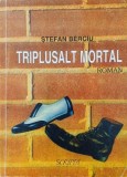 Carte Triplusalt mortal de Stefan Berciu - Politiste