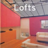 THE BIG BOOK OF LOFTS by SIMONE SCHLEIFER ( EDITIE TRILINGVA : ENGLEZA - FRANCEZA - GERMANA ) , 2005