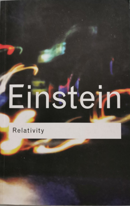 Relativity: The Special and the General Theory - Albert Einstein