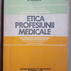 Etica profesiunii medicale- B.Dutescu