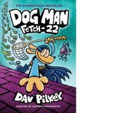 Dog Man 8: Fetch-22 (PB) - Dav Pilkey