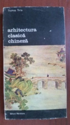 Arhitectura clasica chineza- Thomas Thilo foto