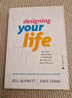Designing your life cum sa -ti construiesti o viata buna Bill Burnett foto
