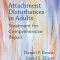 Attachment Disturbances in Adults: Treatment for Comprehensive Repair