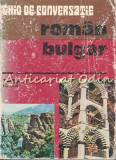 Cumpara ieftin Ghid De Conversatie Roman Bulgar - Tiberiu Iovan