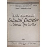 CALCULUL CADRELOR PRIN METODA EFORTURILOR-NICOLAE D. POPESCU-248037