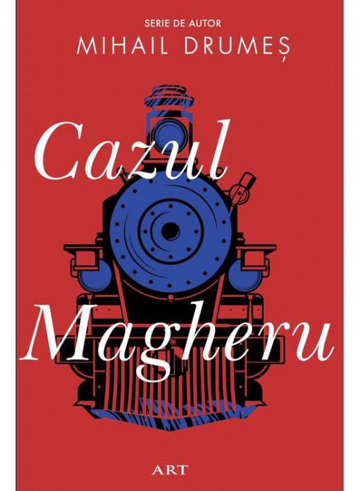 Cazul Magheru, Mihail Drumes - Editura Art