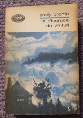 La rascruce de vanturi, Emily Bronte, BPT 1969, 422 pagini, stare f buna foto