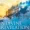 A Divine Revelation of the Spirit Realm