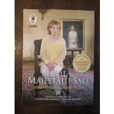Lumea Majestatii Sale. Jubileul Custodelui Coroanei Romane