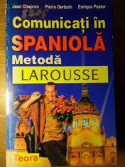 COMUNICATI IN SPANIOLA. METODA LAROUSSE - JEAN CHAPRON, PIERRE GERBOIN, ENRIQUE foto