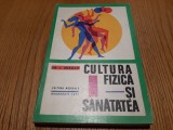 CULTURA FIZICA SI SANATATEA - Ioan Dragan - Editura Medicala, 1971, 228 p., Alta editura