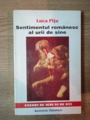 SENTIMENTUL ROMANESC AL URII DE SINE , EDITIA A II-A REVIZUITA de LUCA PITU , 1997 foto