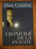 Cronicile de la Snagov- Dan Cristea