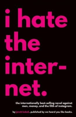 I Hate the Internet foto