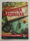 INCURSIUNE IN MEDICINA NATURISTA , EDITIA A II - A REVAZUTA SI ADAUGITA de SPERANTA ANTON , 1999