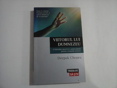 VIITORUL LUI DUMNEZEU - DEEPAK CHOPRA foto