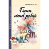 Fram, ursul polar/Cezar Petrescu