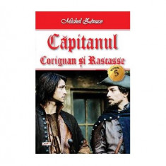Corignan și Rascasse. Căpitanul Vol.5 - Paperback brosat - Michel Zévaco - Dexon