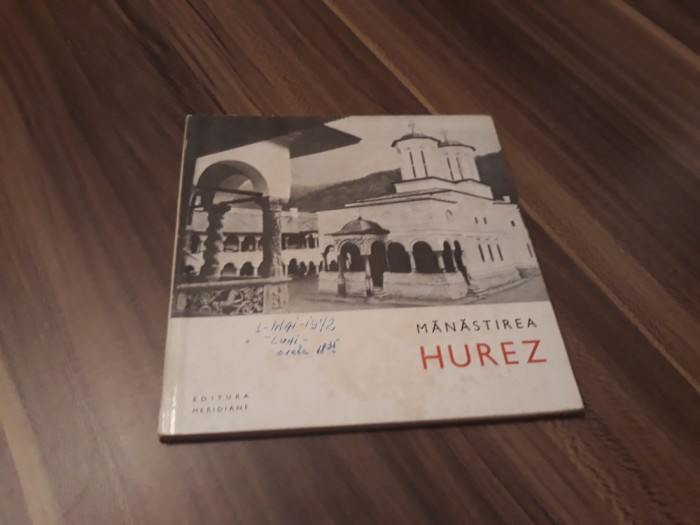 MANASTIREA HUREZ EDITURA MERIDIANE 1967